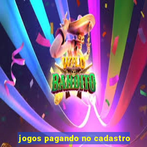 jogos pagando no cadastro